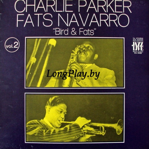 Charlie Parker - Fats Navarro - Bird & Fats Vol. 2 ++++