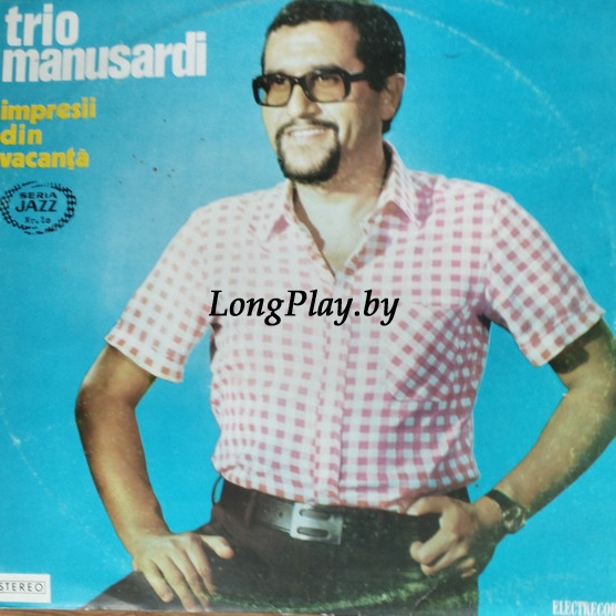 Trio Manusardi - Impresii Din Vacanță 