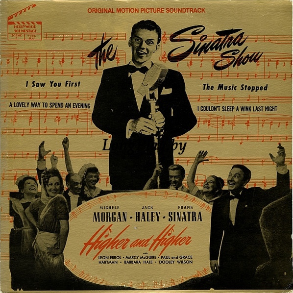 Frank Sinatra – Higher And Higher  - The Sinatra Show (Original Motion Picture Soundtrack) ++++