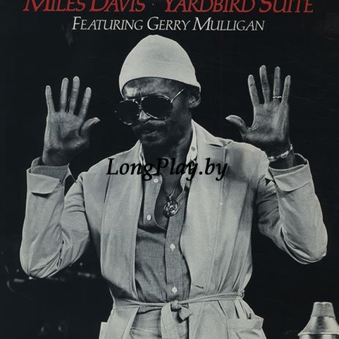 Miles Davis Featuring Gerry Mulligan - Yardbird Suite ++++