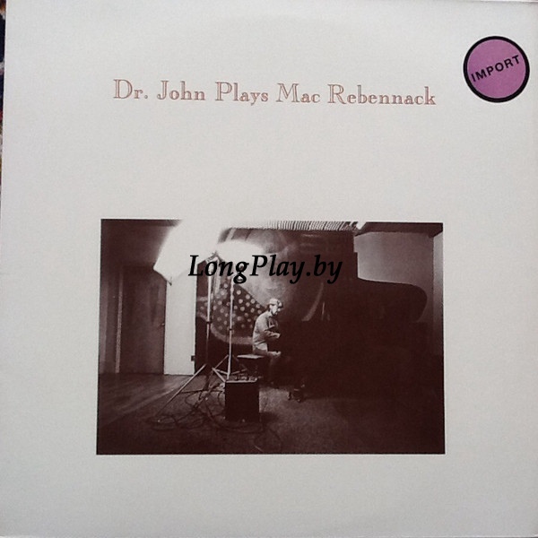 Dr. John - Dr. John Plays Mac Rebennack UK ORIG ++++