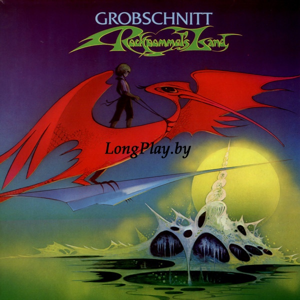 Grobschnitt ‎ - Rockpommel's Land +++