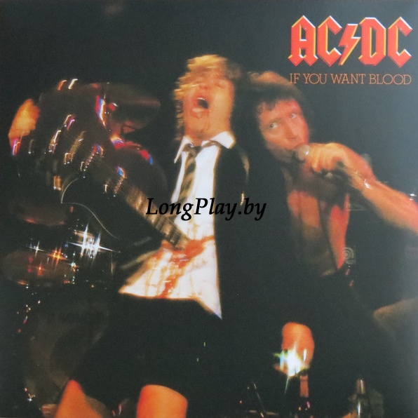 AC/DC  - If You Want Blood You've Got It +++