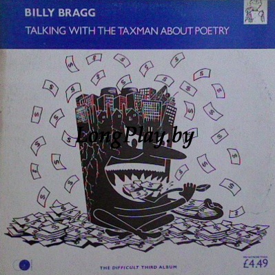 Billy Bragg - Talking With The Taxman About Poetry +++