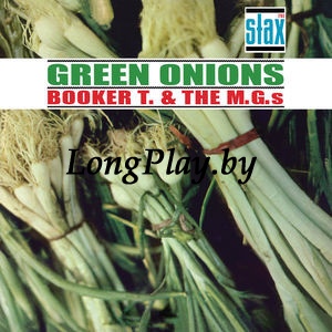 Booker T. & The M.G.'s - Green Onions +++