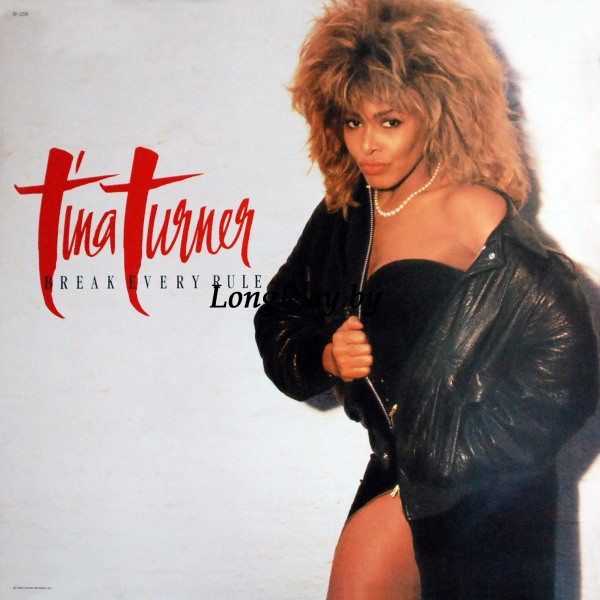 Tina Turner  - Break Every Rule ++++