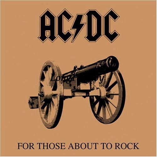 AC/DC - For Those About To Rock (We Salute You) +++