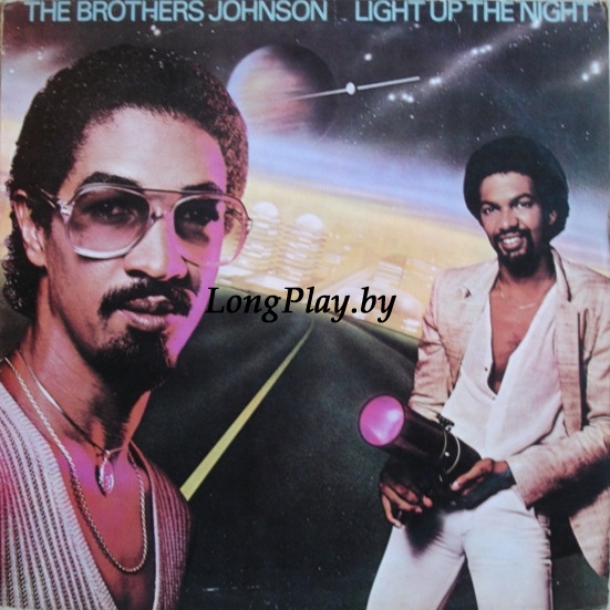 The Brothers Johnson - Light Up The Night ++++