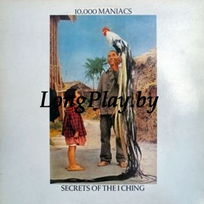 10,000 Maniacs - Secrets Of The I Ching +++