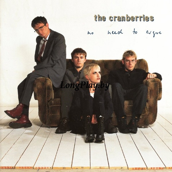 The Cranberries - No Need To Argue The CD ++++