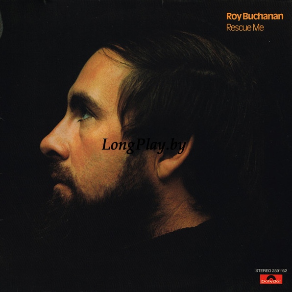 Roy Buchanan  - Rescue Me ORIG ++++