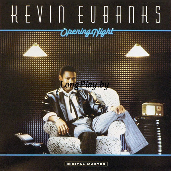 Kevin Eubanks - Opening Night ORIG ++++