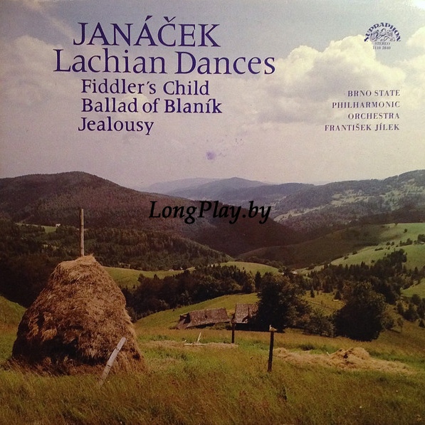 Leoš Janáček  - Lachian Dances / Fiddler's Child / Ballad Of Blaník / Jealousy ++++