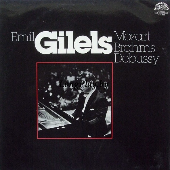 Emil Gilels - Mozart Brahms Debussy ++++