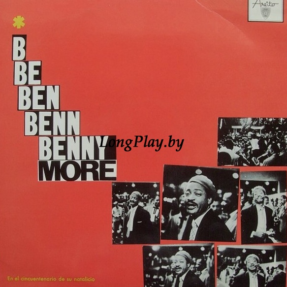 Beny More - B Be Ben Benn Benny Moré En El Cincuentenario De Su Natalicio ORIG ++++