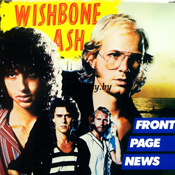 Wishbone Ash - Front Page New  ORIG ++++
