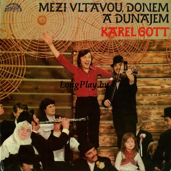 Karel Gott - Mezi Vltavou, Donem A Dunajem ORIG ++++