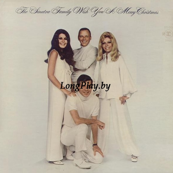 The Sinatra Family - The Sinatra Family Wish You A Merry Christmas US ORIG ++++