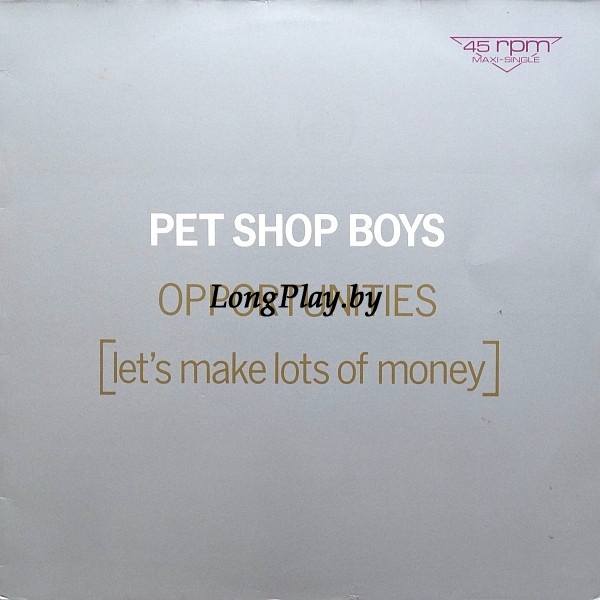 Pet Shop Boys - Opportunities (Let's Make Lots Of Money) ORIG 12 ++++