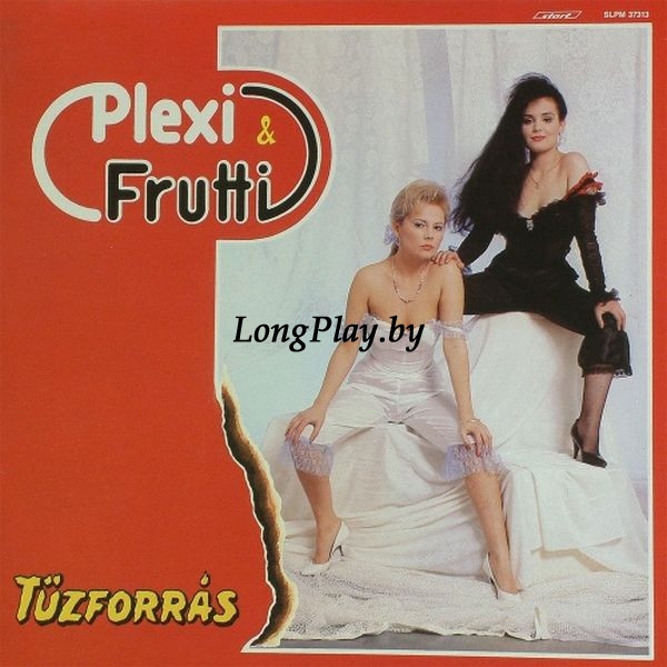 Plexi & Frutti - Tűzforrás ORIG ++++