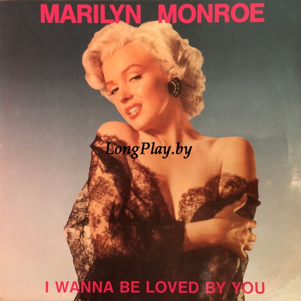 Marilyn Monroe - I Wanna Be Loved By You ++++