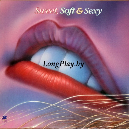 Various - Sweet, Soft & Sexy 2LP ++++