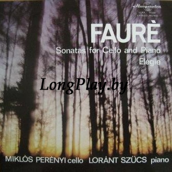 Gabriel Fauré - Sonatas For Cello And Piano / Elégie ++++