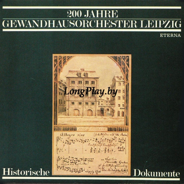 Haydn/Bach/Brahms/Schumann/Bruckner - 200 Jahre Gewandhausorchester Leipzig (Historische Dokumente)