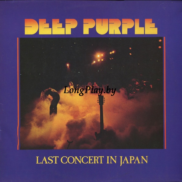 Deep Purple - Last Concert In Japan ORIG ++++