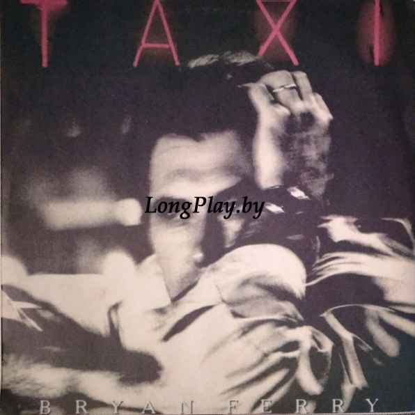 Bryan Ferry - Taxi RUS ++++