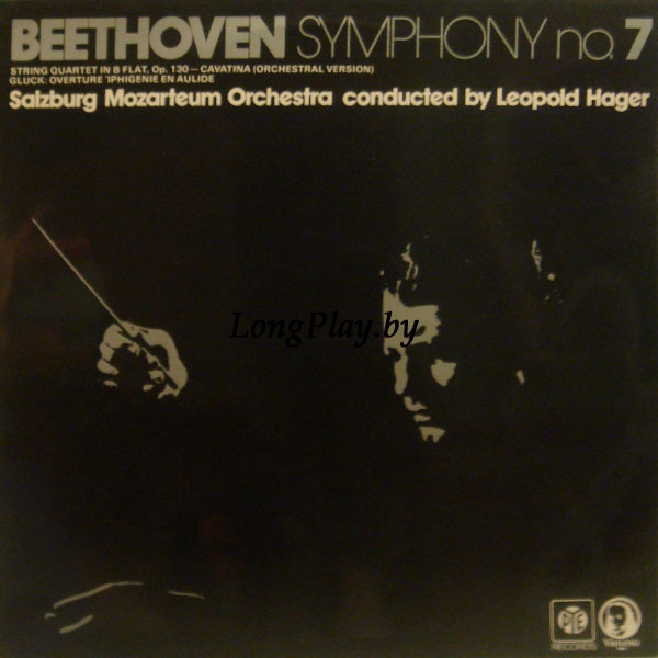 Ludwig van Beethoven - Symphony No. 7 / String Quartet In B Flat, Op. 103 - Cavatina / Overture 'Iphigenie En Aulide' ++++
