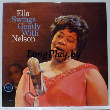 Ella Fitzgerald - Ella Swings Gently With Nelson UK ORIG ++++
