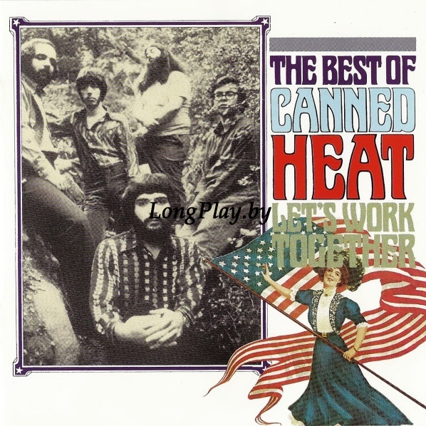 Canned Heat - Let's Work Together (The Best Of Canned Heat) CD ++++