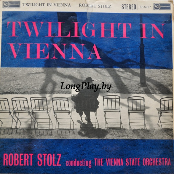 Robert Stolz - Twilight In Vienna ++++