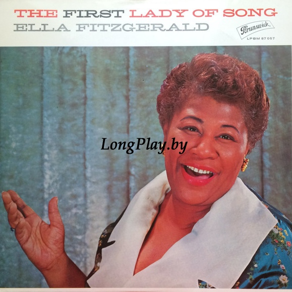 Ella Fitzgerald - The First Lady Of Song ++++