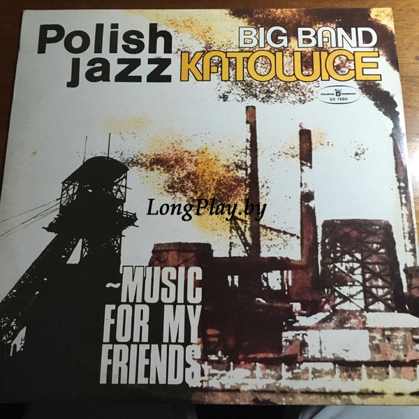 Big Band Katowice - Music For My Friends ORIG ++++