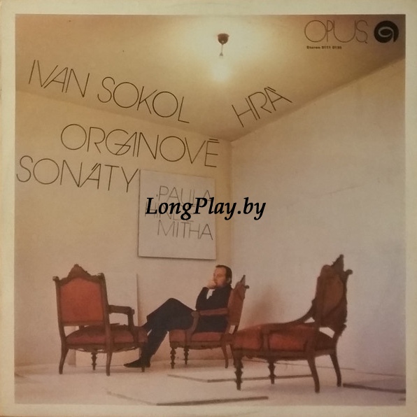 Ivan Sokol - Ivan Sokol Hrá Organové Sonáty Paula Hindemitha ++++
