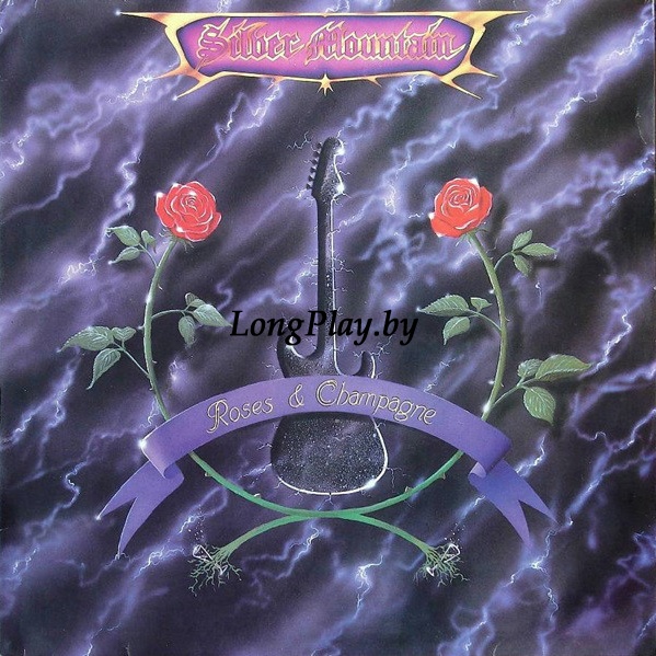 Silver Mountain  - Roses & Champagne ++++