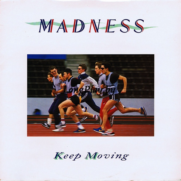 Madness  - Keep Moving ORIG ++++