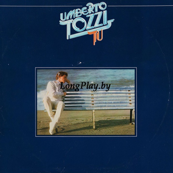 Umberto Tozzi  - Tu ORIG ++++