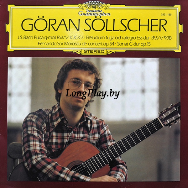 Göran Söllscher ‎ - Johann Sebastian Bach / Fernando Sor ++++