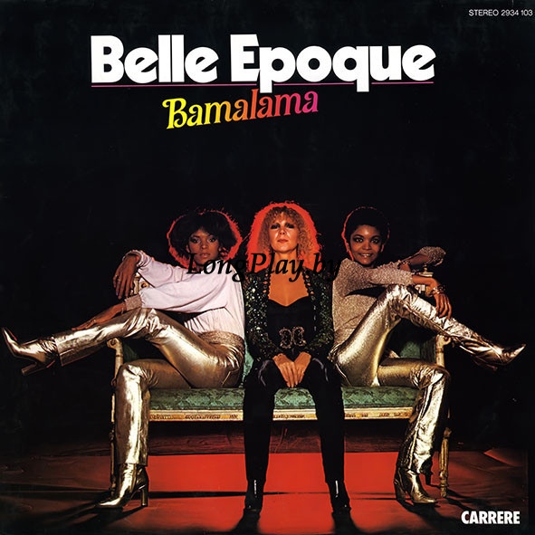 Belle Epoque ‎ - Bamalama ORIG ++++
