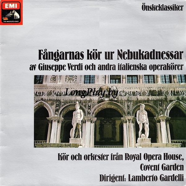Giuseppe Verdi - Fångarnas Kör Ur Nebukadnessar Och Andra Italienska Operakörer