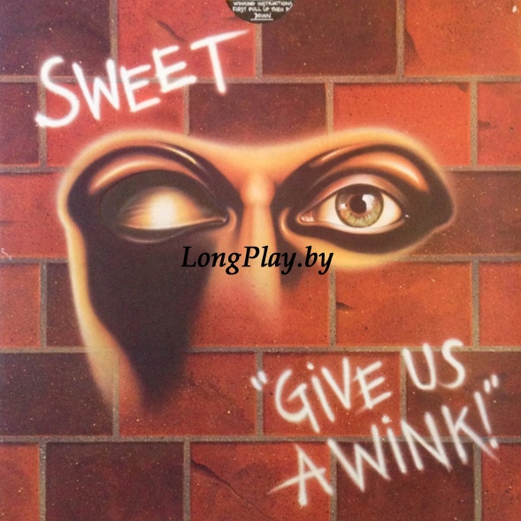 The Sweet - Give Us A Wink ORIG ++++