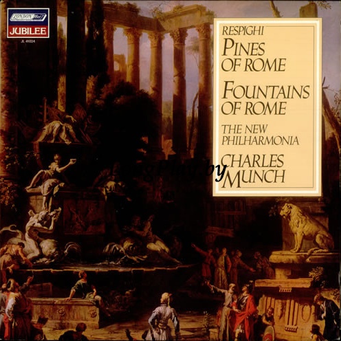 Ottorino Respighi - Fountains Of Rome / Pines Of Rome 