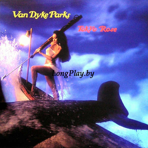 Van Dyke Parks  - Tokyo Rose ORIG ++++