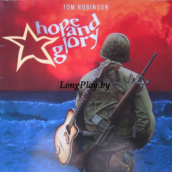 Tom Robinson - Hope And Glory ++++