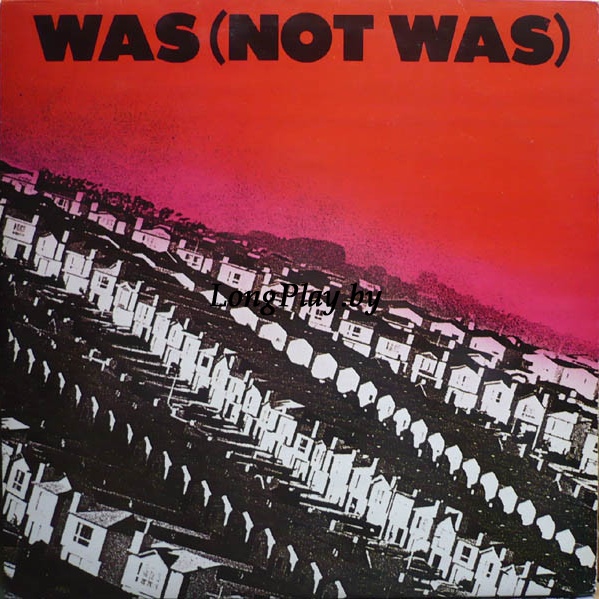 Was (Not Was) - Was (Not Was) ORIG ++++