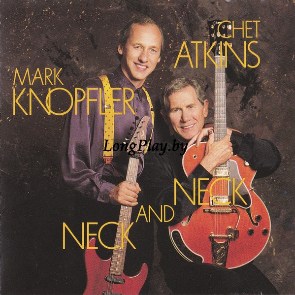 Chet Atkins And Mark Knopfler - Neck And Neck CD ++++