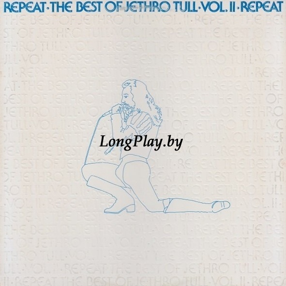 Jethro Tull - Repeat - The Best Of Jethro Tull - Vol. II ++++